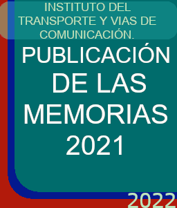 MEMORIAS 2021 DEL "INSTITUTO DEL TRANSPORTE Y VÍAS DE COMUNICACIÓN"