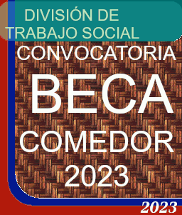 CONVOCATORIA A PROGRAMA DE BECA COMEDOR - GESTIÓN 2023