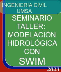 INVITACIÓN AL SEMINARIO TALLER:  MODERACIÓN HIDROLÓGICA CON: SWIM.